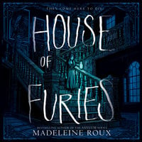 House of Furies - Madeleine Roux