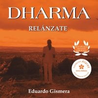 Dharma, relánzate - Eduardo Gismera Tierno
