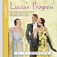 Lucia's Progress - E.F. Benson