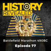 Battlefield Marathon 490BC: History Revealed, Episode 77 - Julian Humphrys