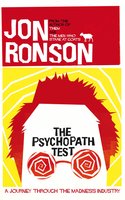 The Psychopath Test: A Journey Through the Madness Industry - Jon Ronson