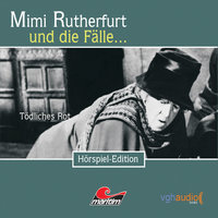 Mimi Rutherfurt - Folge 13: Tödliches Rot - Ben Sachtleben