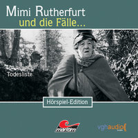 Mimi Rutherfurt - Folge 4: Todesliste - Ben Sachtleben, Ellen B. Crown