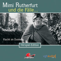 Mimi Rutherfurt - Folge 6: Flucht im Dunkeln - Ben Sachtleben, Ellen B. Crown