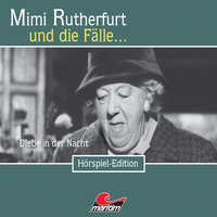 Mimi Rutherfurt - Folge 18: Diebe in der Nacht - Maureen Butcher