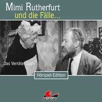 Mimi Rutherfurt - Folge 39: Das Verräter Loch - Maureen Butcher