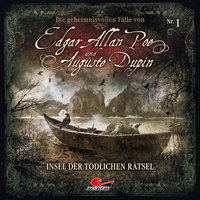 Edgar Allan Poe & Auguste Dupin - Folge 1: Insel der tödlichen Rätsel - Markus Duschek