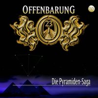 Offenbarung 23 - Folge 20: Die Pyramiden-Saga - Jan Gaspard