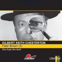 Pater Brown - Folge 5: Das Auge des Apoll - Gilbert Keith Chesterton
