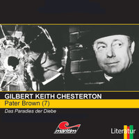 Pater Brown - Folge 7: Das Paradies der Diebe - Gilbert Keith Chesterton