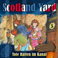 Scotland Yard - Folge 5: Tote Ratten im Kanal - Wolfgang Pauls
