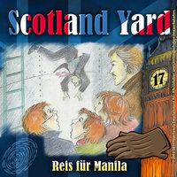 Scotland Yard - Folge 17: Reis für Manila - Wolfgang Pauls