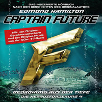 Captain Future: Bedrohung aus der Tiefe - Edmond Hamilton