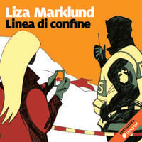 Linea di confine - Liza Marklund