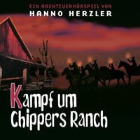 24: Kampf um Chippers Ranch - Hanno Herzler, Wildwest-Abenteuer
