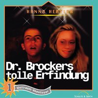 01: Dr. Brockers tolle Erfindung: Weltraum-Abenteuer - Hanno Herzler