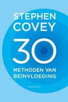 30 methoden van beïnvloeding - Stephen R. Covey