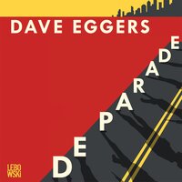 De parade - Dave Eggers