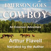 Emerson Goes Cowboy - Arthur Flavell