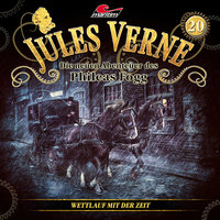 Jules Verne, Die neuen Abenteuer des Phileas Fogg - Folge 20: Wettlauf mit der Zeit - Markus Topf, Dominik Ahrens