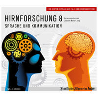 Hirnforschung - Band 8: Sprache und Kommunikation - Frankfurter Allgemeine Archiv, Joachim Müller-Jung