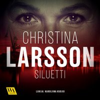 Siluetti - Christina Larsson