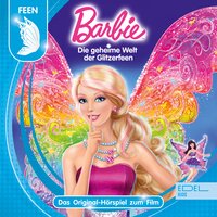 Barbie - Die geheime Welt der Glitzerfeen - Thomas Karallus