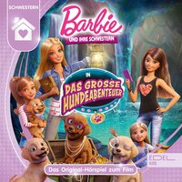 Barbie und ihre Schwestern in: Das große Hundeabenteuer - Thomas Karallus