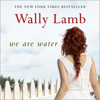 We Are Water - Wally Lamb