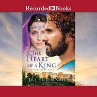 The Heart of a King - Jill Eileen Smith