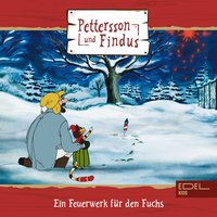 Folge 2: Ein Feuerwerk für den Fuchs + zwei weitere Geschichten (Das Original-Hörspiel zur TV-Serie) - Dieter Koch, Marian Szymczyk, Sven Nordqvist