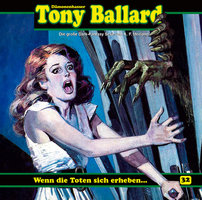 Tony Ballard: Wenn die Toten sich erheben ... - Thomas Birker, A.F. Morland