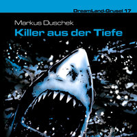 Killer aus der Tiefe - Markus Duschek