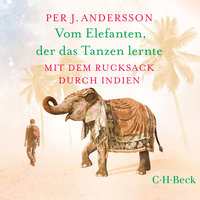 Vom Elefanten, der das Tanzen lernte - Per J. Andersson
