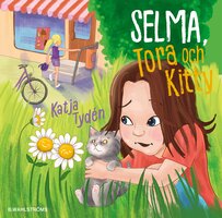 Selma, Tora och Kitty - Katja Tydén