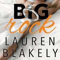 Big Rock - Lauren Blakely