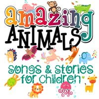 Amazing Animals! Songs & Stories for Children - Mike Bennett, Tim Firth, Roger Wade, Martha Ladly, Traditional