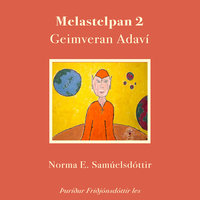 Melastelpan 2 – Geimveran Adaví - Norma E. Samúelsdóttir