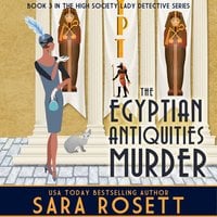 The Egyptian Antiquities Murder - Sara Rosett