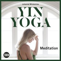 Yinyoga - Meditation - Johanna Wickström
