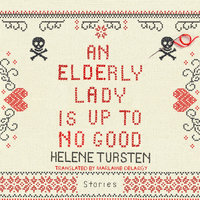 An Elderly Lady Is Up to No Good - Helene Tursten