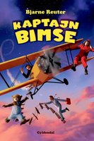 Kaptajn Bimse: Bogen bag filmen - Bjarne Reuter