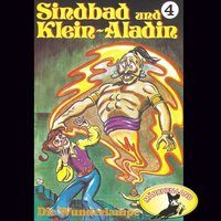 Sindbad und Klein-Aladin - Folge 4: Die Wunderlampe - Rolf Ell