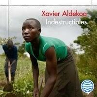 Indestructibles - Xavier Aldekoa