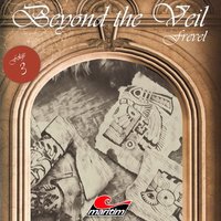 Beyond the Veil - Folge 3: Frevel