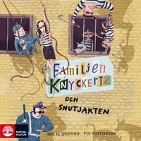 Familjen Knyckertz och snutjakten - Per Gustavsson, Anders Sparring