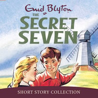 Secret Seven Short Story Collection - Enid Blyton