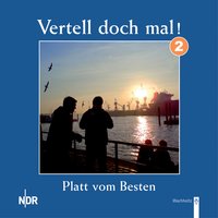Vertell doch mal! Platt vom Besten - Band 2 - Diverse Autoren, Norddeutscher Rundfunk
