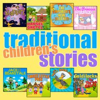 Traditional Childrens Stories - Robert Southey, Jacob Grimm, Wilhelm Grimm, Hans Christian Anderson, Roger Wade, Carlo Collidi