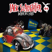 Jack Slaughter, Tochter des Lichts - Band 04: Virus in Jacksonville - Devon Richter, Nikola Frey